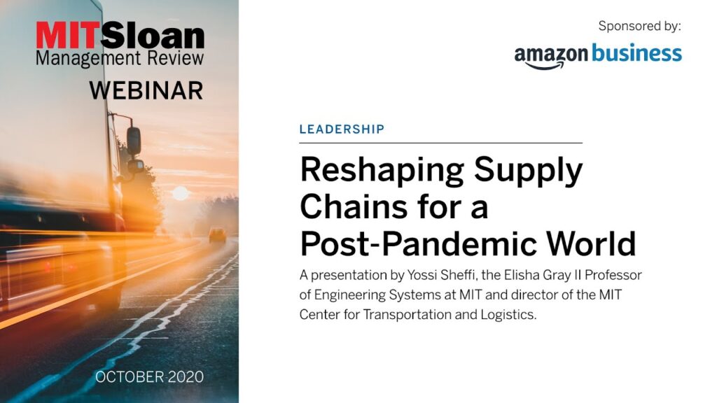 The Reshaping of Supply Chains for a Post Pandemic World