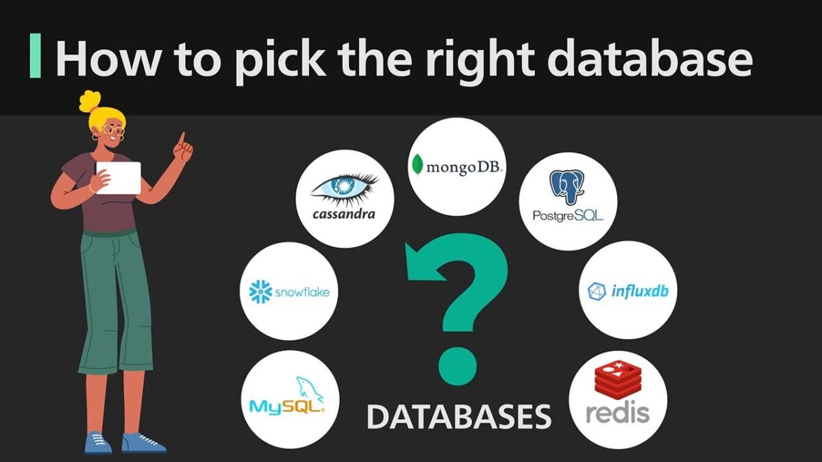 The Video Guide on How to Choose the Right Database